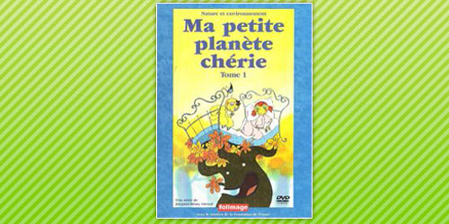 Ma petite plan�te ch�rie 