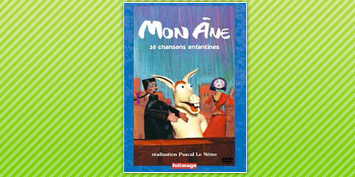 Mon Âne, Chansons et comptines - Sorties enfants Mon Âne, Chansons et comptines - Sorties enfants