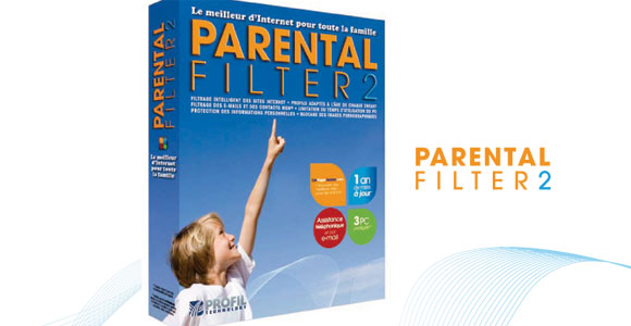 Protégez vos enfants avec Parental Filter 2 Protégez vos enfants avec Parental Filter 2